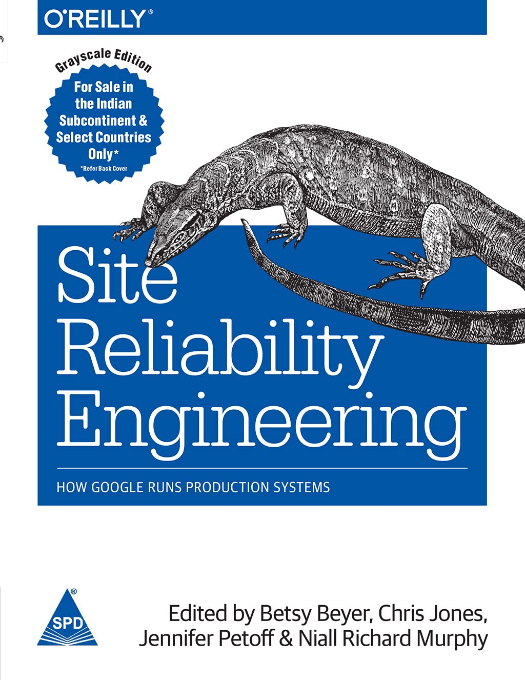 Site Reliability Engineering by Niall Murphy, Betsy Beyer, Chris Jones, Jennifer Petoff