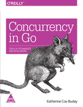 Concurrency in Go by Katherine Cox-Buday