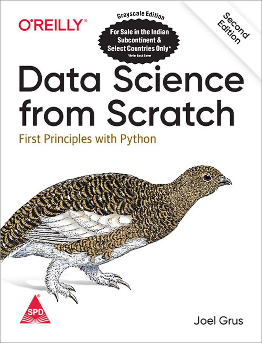 Data Science from Scratch: First Principles with Python, Second Edition (Greyscale Indian Edition) by Joel Grus