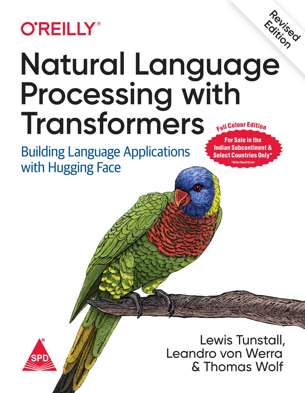 Natural Language Processing with Transformers by Lewis Tunstall, Leandro Von Werra, Thomas Wolf