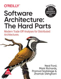 Software Architecture by Neal Ford, Mark Richards, Pramod Sadalage