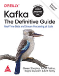 Kafka by Gwen Shapira, Todd Palino, Rajini Sivaram