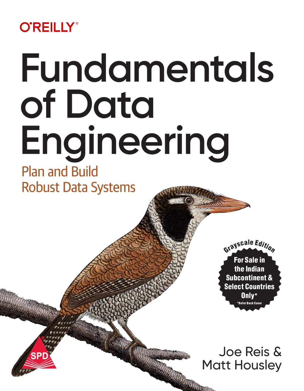 Fundamentals of Data Engineering by Joe Reis, Matt Housley