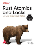 Rust Atomics and Locks by Mara Bos