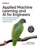 Applied Machine Learning and AI for Engineers by Jeff Prosise