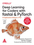 Deep Learning for Coders with Fastai and PyTorch (Full Colour Edition) by Sylvain Gugger, Jeremy Howard