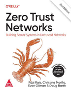 Zero Trust Networks, 2nd Edition by Razi Rais, Christina Morillo, Evan Gilman, Doug Barth
