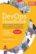 The DevOps Handbook, Second Edition (Full Colour Edition) by Gene Kim, Jez Humble, Patrick Debois, John Willis