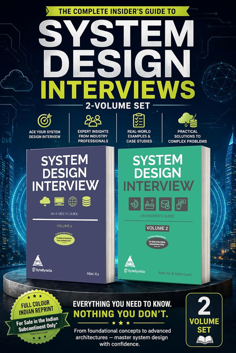 System Design Interview: An Insider's Guide – 2 Volume Set (Full Colour Edition) by Alex Xu, Sahn Lam