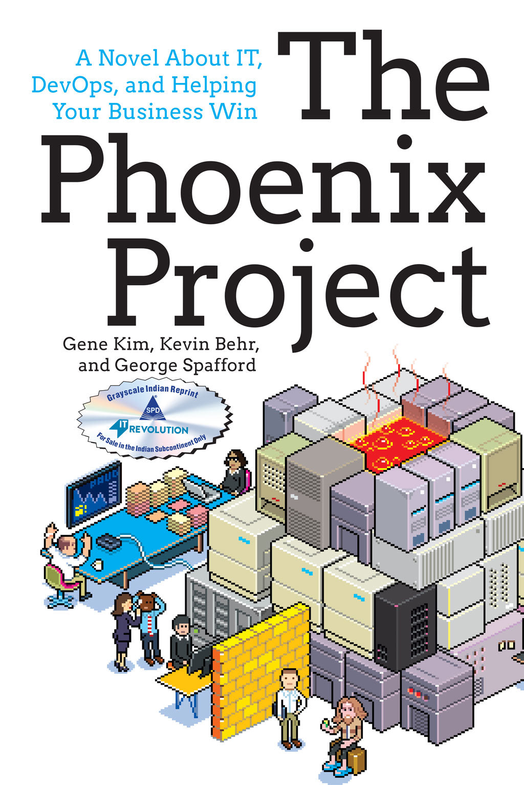 The Phoenix Project by Gene Kim, Kevin Behr, George Spafford