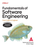 Fundamentals of Software Engineering by Nathaniel Schutta, Dan Vega