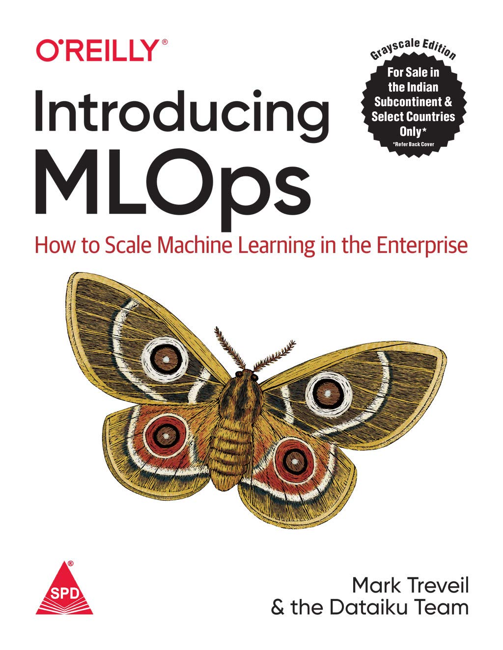 Introducing MLOps by Mark Treveil, Nicolas Omont, Clément Stenac